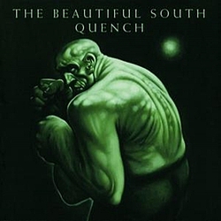 The Beautiful South - Quench альбом