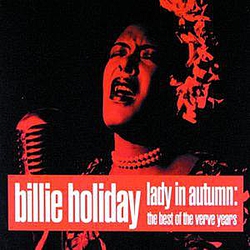 Billie Holiday - Lady in Autumn: The Best of the Verve Years album