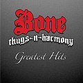 Bone Thugs N Harmony - Greatest Hits альбом
