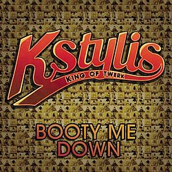 KStylis - Booty Me Down album