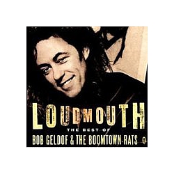 The Boomtown Rats - Loudmouth - The Best Of Bob Geldof &amp; The Boomtown Rats album