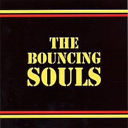 The Bouncing Souls - Bouncing Souls альбом