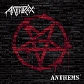 Anthrax - Anthems альбом