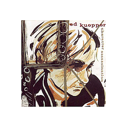 Ed Kuepper - Character Assassination album
