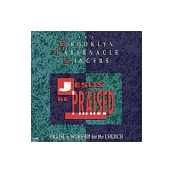 Brooklyn Tabernacle Choir - Jesus Be Praised album