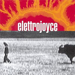 Elettrojoyce - Elettrojoyce album