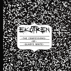 Ekotren - The Confessions Of Gladys White альбом
