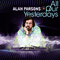Alan Parsons - All Our Yesterdays album
