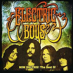 Electric Boys - Now Dig This! The Best Of альбом