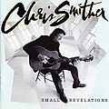 Chris Smither - Small Revelations album