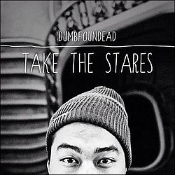 Dumbfoundead - Take the Stares album
