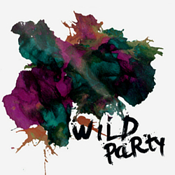 Wild Party - When I Get Older album