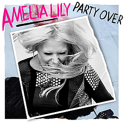 Amelia Lily - Party Over альбом