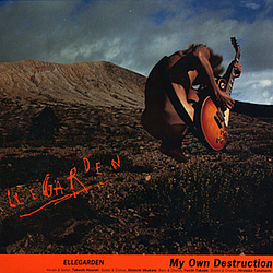 Ellegarden - My Own Destruction album