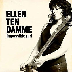 Ellen Ten Damme - Impossible Girl альбом