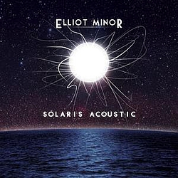 Elliot Minor - Solaris Acoustic album