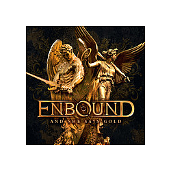 Enbound - And She Says Gold альбом