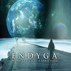 Endyga - With All That&#039;s Been Said album