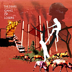 The Dears - Gang of Losers альбом