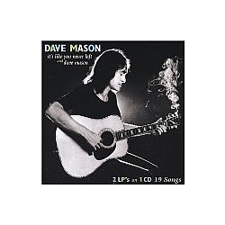 Dave Mason - It&#039;s Like You Never Left альбом