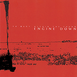 Engine Down - To Bury Within the Sound альбом