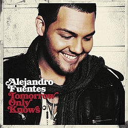 Alejandro Fuentes - Tomorrow Only Knows album