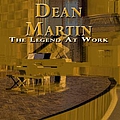 Dean Martin - The Legend At Work album