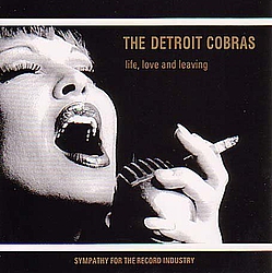 The Detroit Cobras - Life, Love and Leaving album