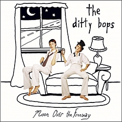 The Ditty Bops - Moon Over the Freeway альбом