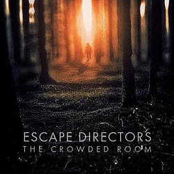 Escape Directors - The Crowded Room альбом