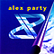 Alex Party - Alex Party альбом
