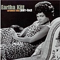 Eartha Kitt - Eartha Kitt - Purr-Fect: Greatest Hits альбом