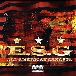 E.s.g. - All American Gangsta album