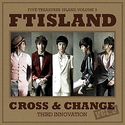 F.T Island - Cross &amp; Change album
