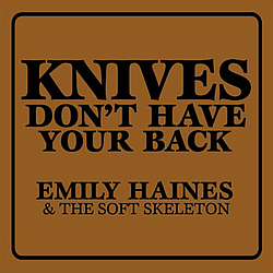 Emily Haines - Knives Don&#039;t Have Your Back album