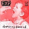 F.Y.P. - Dance My Dunce album