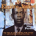 Elmore James - Person To Person альбом