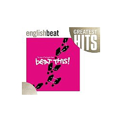The English Beat - Beat This: The Best of the English Beat альбом