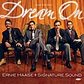 Ernie Haase &amp; Signature Sound - Dream On альбом