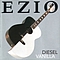 Ezio - Diesel Vanilla album