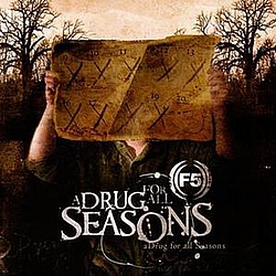 F5 - A Drug For All Seasons album