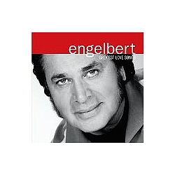 Engelbert Humperdinck - Greatest Love Songs альбом