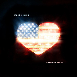 Faith Hill - American Heart album
