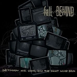 Fall Behind - Between The Devil And The Deep Blue Sea album