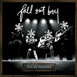 Fall Out Boy - **** Live In Phoenix album