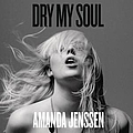 Amanda Jenssen - Dry My Soul альбом
