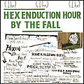The Fall - Hex Enduction Hour album