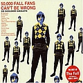 The Fall - 50,000 Fall Fans Can&#039;t Be Wrong: 39 Golden Greats album