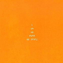 The Fall - I Am as Pure as Oranj album