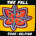The Fall - Code: Selfish album
